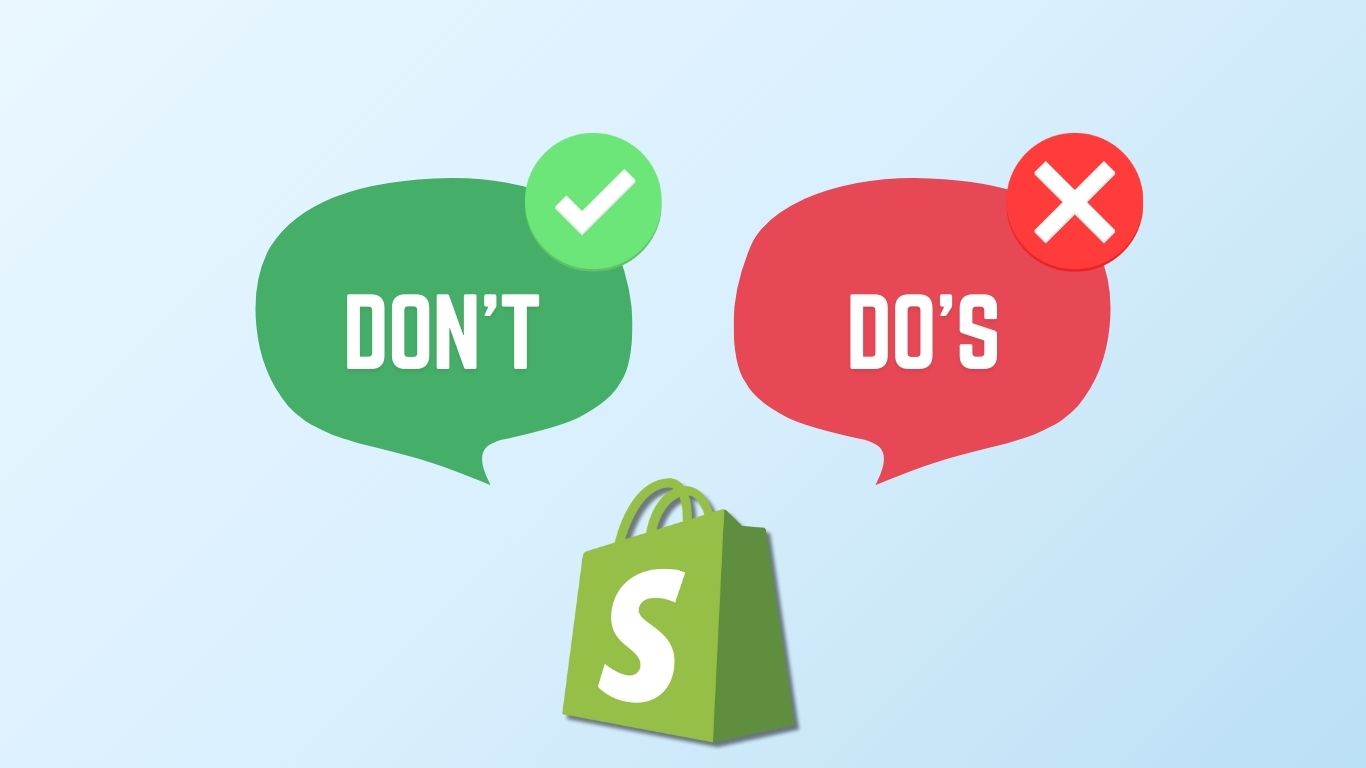 The Dos and Don'ts of Marketing Your Shopify Dropshipping Store